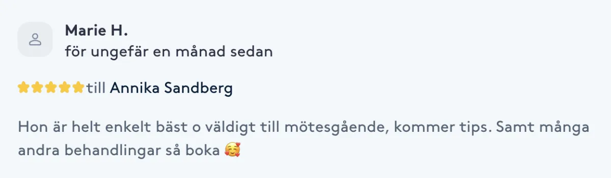 Recension från Marie H. på Bokadirekt: Hon är helt enkelt bäst och väldigt tillmötesgående.